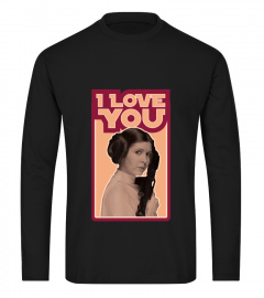 Princess Leia I Love You I Know
