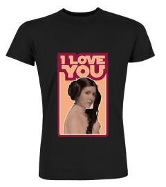 Princess Leia I Love You I Know