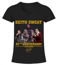 KEITH SWEAT 47TH ANNIVERSARY