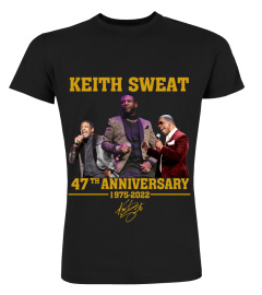 KEITH SWEAT 47TH ANNIVERSARY