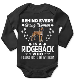 Behind Every Strong Woman Is An Ridgeback