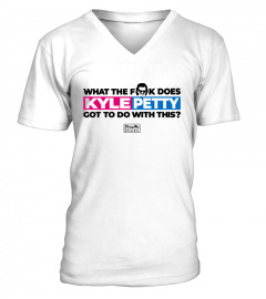 What The Fuk Does Kyle Petty Got To Do With This Shirt
