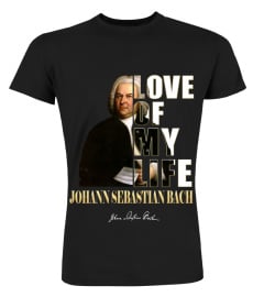 LOVE OF MY LIFE - JOHANN SEBASTIAN BACH