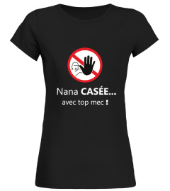 Tshirt/Sweat femme "Nana Casée..."