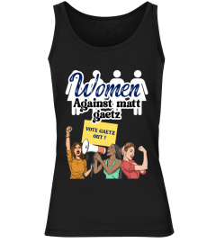 Women against Matt Gaetz Shirt