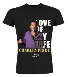 LOVE OF MY LIFE - CHARLEY PRIDE