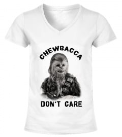 Chewbacca Don't Care