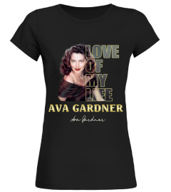 LOVE OF MY LIKE Ava Gardner