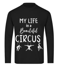 BEAUTIFUL CIRCUS LIFE