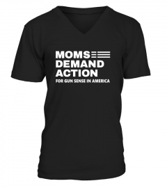 Moms Demand Shirt