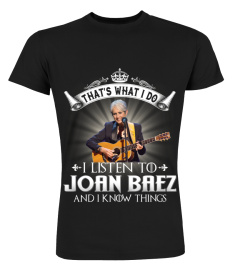 THAT'S WHAT I DO I LISTEN TO JOAN BAEZ