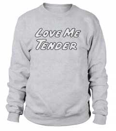 Limited Edition love me tender