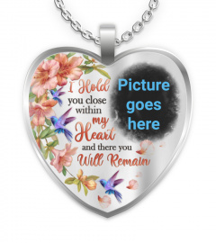 I Hold You Close Within My Heart Memorial Necklace