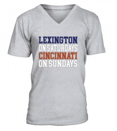 Lexington On Saturdays Cincinnati On Sunday’S Shirt Cincinnati Sunday’S Tee