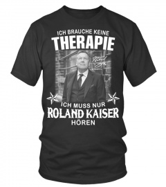 Therapie T Shirt Roland Kaiser