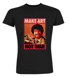 Bob Ross Make Art Not War Tee