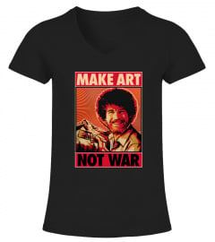 Bob Ross Make Art Not War Tee Shirt