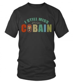 I Still Miss Cobain !!