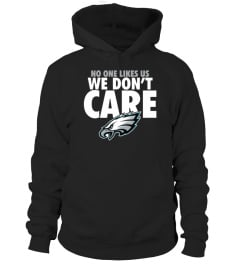 NO ONE LIKE US WE DON'T CARE PHILADELPHIA EAGLES T-SHIRT