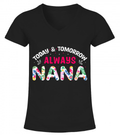 Today and Tomorrow Always Nana