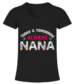 Today and Tomorrow Always Nana