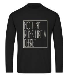 John Deere Nothing Runs Like A Deere Tshirt