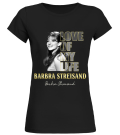 aaLOVE of my life Barbra Streisand