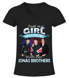 JUST A GIRL IN LOVE WITH HER JONAS BROTHERS