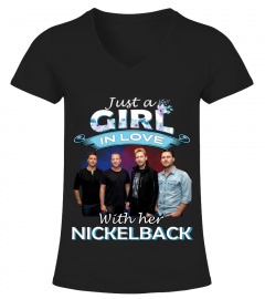 JUST A GIRL IN LOVE WITH HER NICKELBACK
