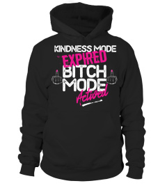 Woman Tee shirt funny Kindness mode expired, bitch mode activated