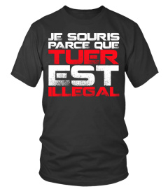 Je souris parce que tuer est illegal