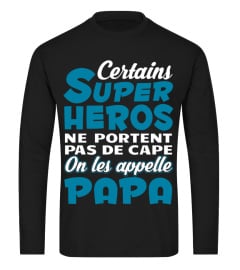 CERTAINS SUPER HEROS PAPA