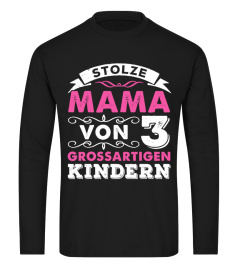 STOLZE MAMA VON 3 GROSSARTIGEN