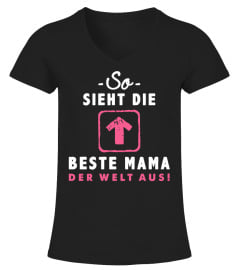 SO SIEHT DIE BESTE MAMA DER WELT AUS