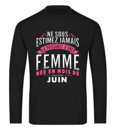 NE SOUS ESTIMEZ JAMAIS FEMME - JUIN