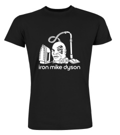 OFFICIAL STEVE O IRON MIKE DYSON SHIRT