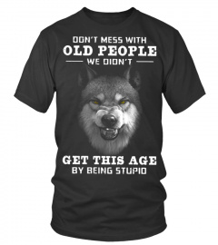 Don't Mess With Old People Wolf