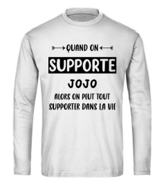 Quand on supporte JOJO alors on peut tout supporter dans la vie - Edition Limitée