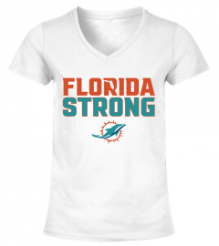 Miami Dolphins Fanatics Branded Florida Strong T-Shirt - White