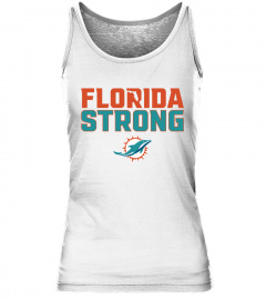 Miami Dolphins Fanatics Branded Florida Strong T-Shirt - White