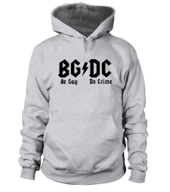 That Go Hard Bgdc Be Gay Do Crime Logo T Shirt