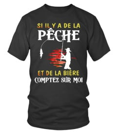 Si il y a de la pêche,  et de la bière comptez sur moi