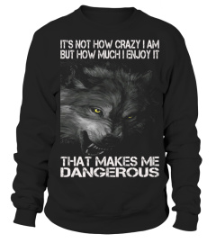 It's Not How Crazy I Am Wolf