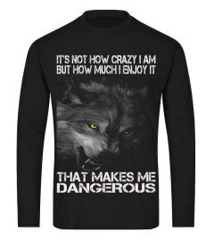 It's Not How Crazy I Am Wolf