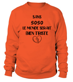 Sans Soso le monde serait bien triste - Edition Limitée
