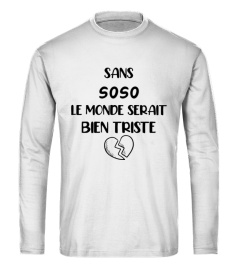 Sans Soso le monde serait bien triste - Edition Limitée