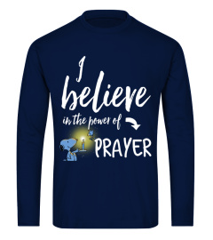 I Believe In The Power Of Prayer