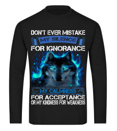 Don't Ever Mistake My Silence Wolf