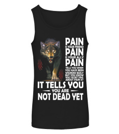 Pain Is Your Friend Wolf