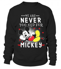 We Are Never Old For Mickey